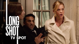 Long Shot (2019 Movie) Official TV Spot Hilarious  Seth Rogen, Charlize Theron