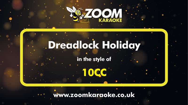 10cc Dreadlock Holiday Karaoke Version from Zoom