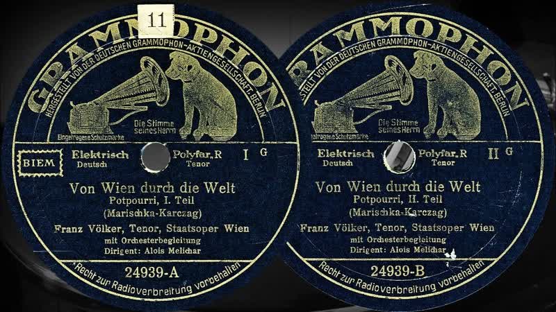 Von Wien durch die Welt, Potpourri, Franz Völker mit Orchesterbegleitung