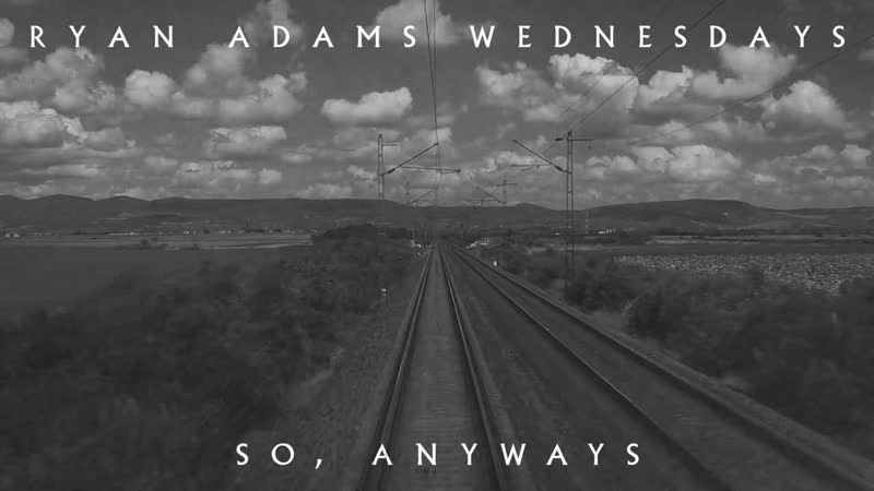Ryan Adams So, Anyways (