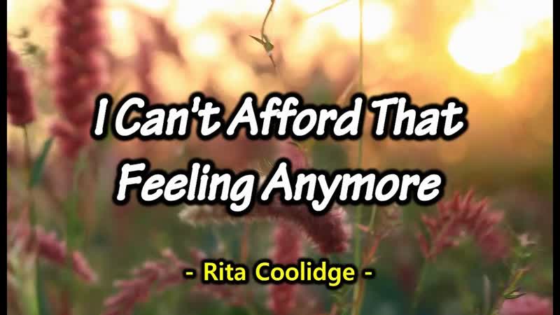 I Cant Afford That Feeling Anymore Rita Coolidge ( KARAOKE