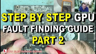 Graphics Card Step By Step Fault Finding Repair Guide Part 2 How To Diagnose Faulty GPU