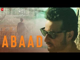 Abaad - Official Music Video | Yawar Abdal | Mannat | Sunayana Kachroo