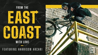 Harrison Arcari From The East Coast With Love - Kink BMX