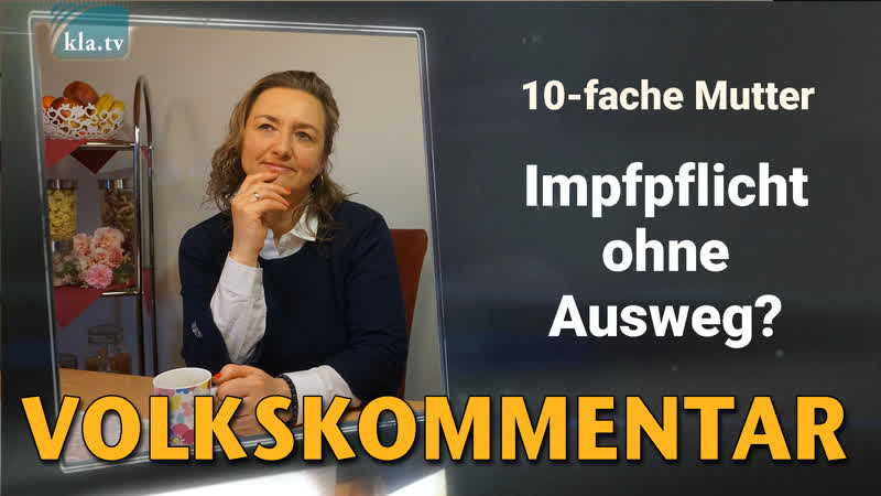10 fache Mutter Impfpflicht ohne