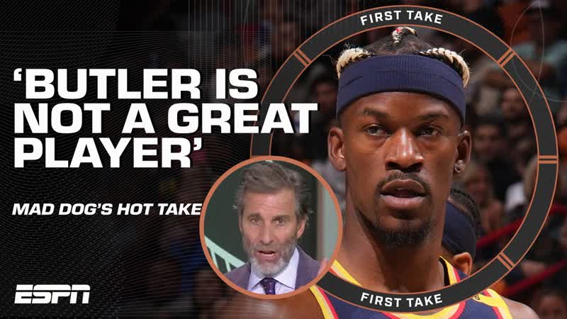 Mad Dog says Jimmy Butler IS NOT A GREAT PLAYER THINGS GET HEATED with Stephen A. , First