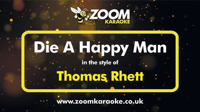 Thomas Rhett Die A Happy Man Karaoke Version from Zoom
