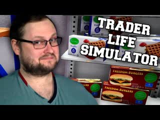 КУПИЛ ХОЛОДИЛЬНИК И ЗАБОЛЕЛ  Trader Life Simulator #3