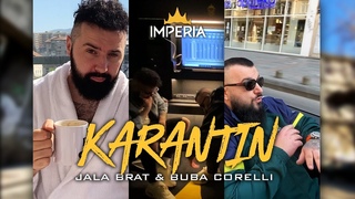 Jala Brat x Buba Corelli - KARANTIN