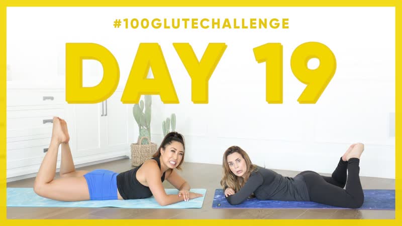 Day 19: Grasshopper , 100 Glute Challenge w, Rosanna