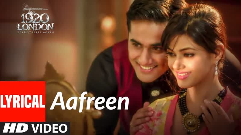 Aafreen Lyrical, 1920 LONDON, Sharman Joshi, Meera Chopra, Vishal Karwal, K. K, Antara