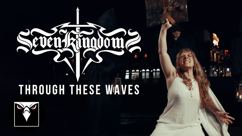 SEVEN KINGDOMS Through These Waves ( Official Music