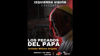 Izquierda Visin - Los Pecados del Papa (Documental)