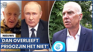 'Dan heeft Prigozjin het einde van zijn leven getekend'