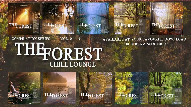 Best of the Forest Chill Lounge time to Relax and Wellness for your soul Continuous Mix Part