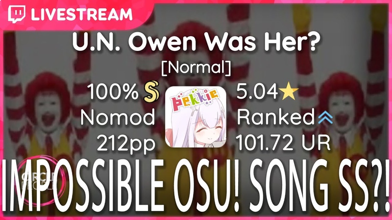 osu , respektive, Nico Nico Douga U. N. Owen Was Her Normal SS, FIRST SS IN 12