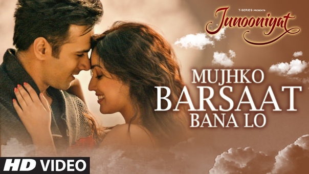 Mujhko Barsaat Bana Lo, JUNOONIYAT, Pulkit Samrat, Yami Gautam, Armaan Malik, Jeet