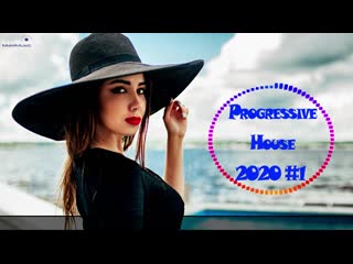 PROGRESSIVE HOUSE 2020 🔊 Прогрессив Хаус 2020 🔊 Электронная Музыка 2020 Года 🔊 House Music 2020 #1