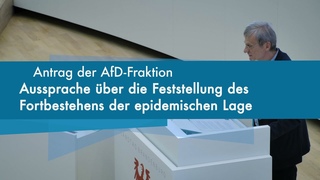 Sondersitzung zur Feststellung des Fortbestehens der epidemischen Lage | Christoph Bernd
