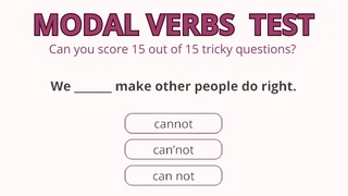 Modal Verbs Test - Can you get full marks on these 15 tricky questions  English Grammar Test