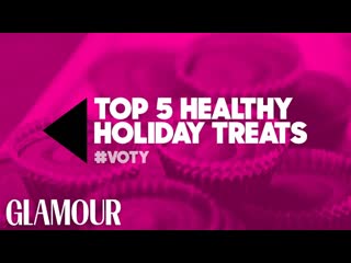 Indulge with These 5 Healthy Holiday TreatsGlamours Treat Yourself