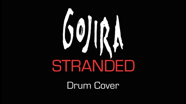 Gojira STRANDED Drum Cover HD ( Charles Phily LUTECE, CHABTAN,