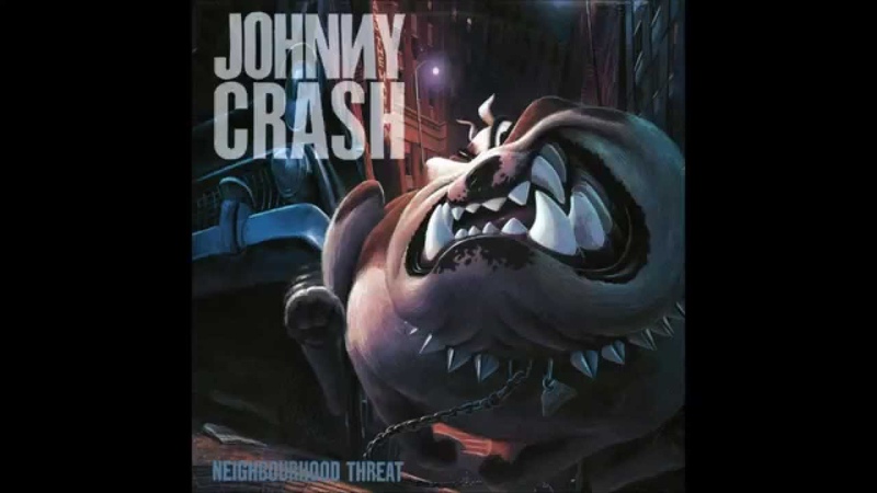 Johnny Crash Neighbourhood Threat ( Full
